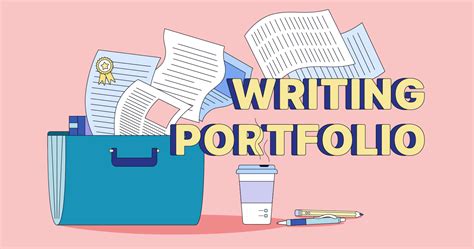 Develop a strong writing portfolio: