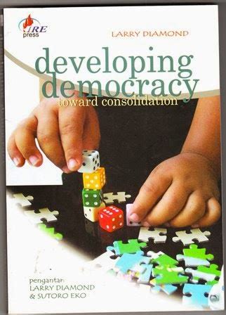 Developing Democracy: Toward Consolidation Doc