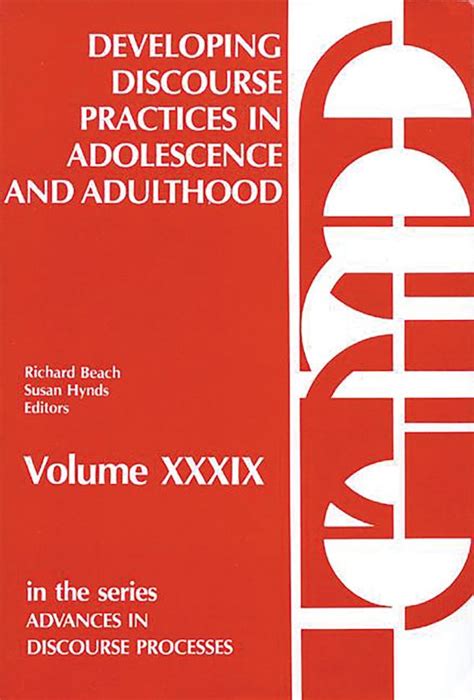 Developing Discourse Practices in Adolescence and Adulthood Reader