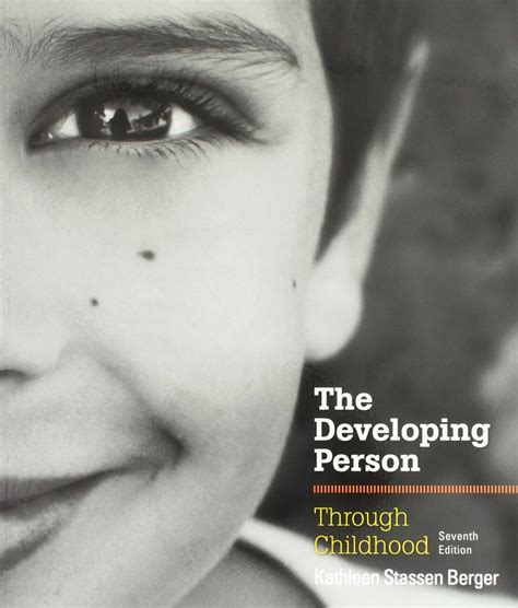 Developing Person Through Childhood and Adolescence 10e C and LaunchPad for Berger s Developing Person Through Childhood and Adolescence 10e Six Month Online PDF