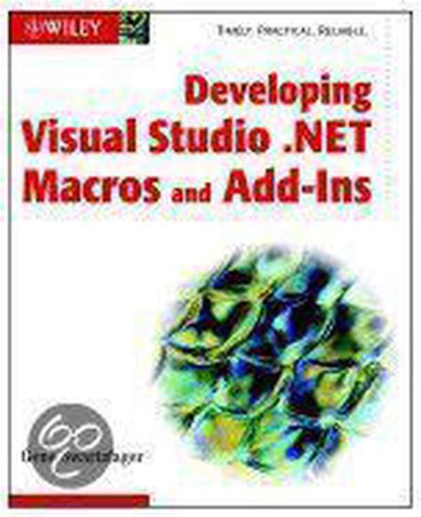 Developing Visual Studio .NET Macros and Add-Ins Epub