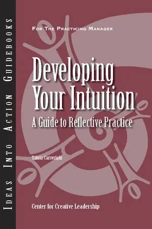 Developing Your Intuition A Guide to Reflective  Practice Reader