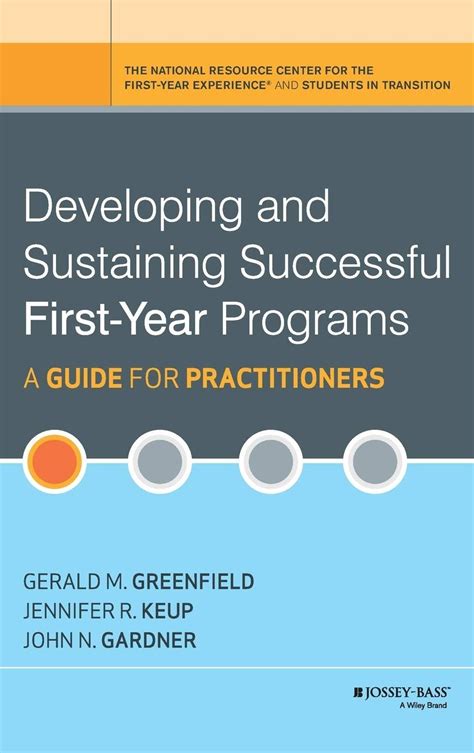 Developing and Sustaining Successful First-Year Programs A Guide for Practitioners PDF