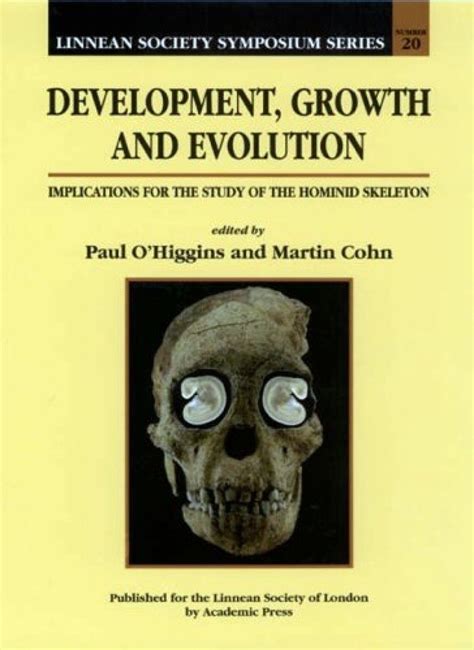 Development, Growth and Evolution, Volume 20 Implications for the Study of the Hominid Skeleton Epub