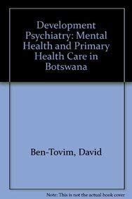 Development Psychiatry Mental Health and Primary Health Care in Botswana Epub