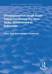 Development of Small-Scale Industries During the New Order Government in Indonesia Doc