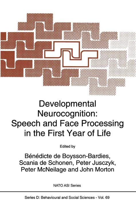 Developmental Neurocognition Speech and Face Processing in the First Year of Life 1st Edition Doc