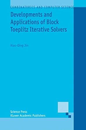 Developments and Applications of Block Toeplitz Iterative Solvers PDF