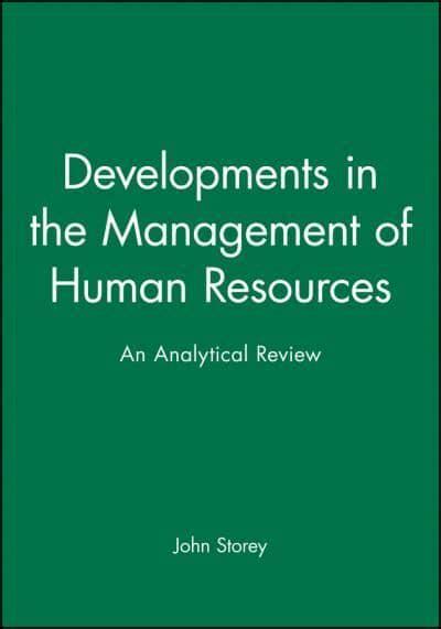 Developments in the Management of Human Resources An Analytical Review Epub