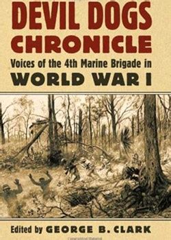 Devil Dogs Chronicle Voices of the 4th Marine Brigade in World War I Kindle Editon