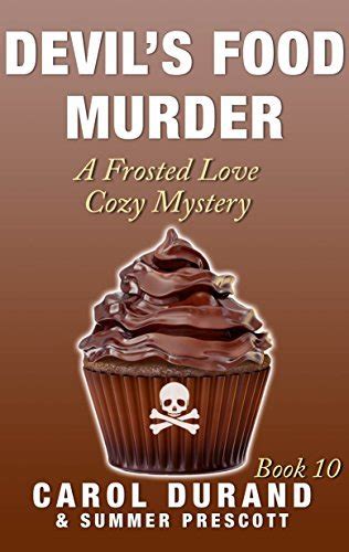 Devil s Food Murder A Frosted Love Cozy Mystery Book 10 Frosted Love Cozy Mysteries Volume 10 PDF