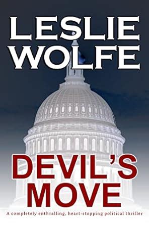 Devil s Move A Suspenseful Political Technothriller PDF