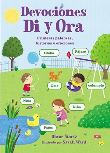 Devociones Di y Ora Primeras palabras historias y oraciones Spanish Edition PDF