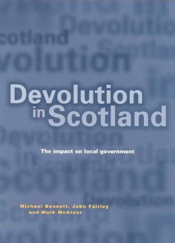 Devolution in Scotland The Impact on Local Government Kindle Editon