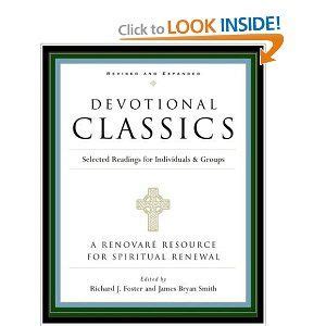 Devotional Classics Revised Edition Selected Readings for Individuals and Groups Doc