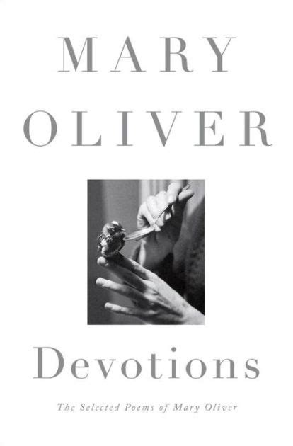 Devotions The Selected Poems of Mary Oliver PDF