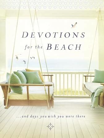 Devotions for the Beach and Days You Wish You Were There Kindle Editon