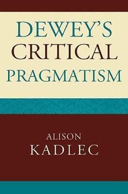 Dewey's Critical Pragmatism Doc