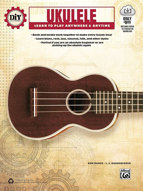 DiY Do it Yourself Ukulele Learn to Play Anywhere and Anytime Book and Online Audio and Video