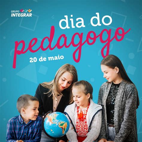 Dia do Pedagogo: Celebrando a Importância da Educação para o Futuro da Nação