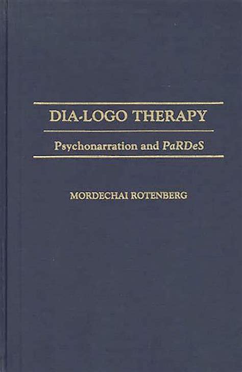 Dia-logo Therapy Psychonarration and Pardes PDF