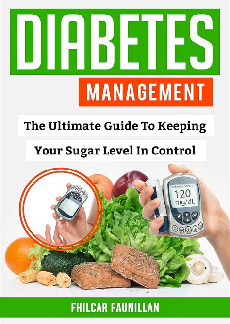 Diabetes Management The Ultimate Guide To Keeping Your Sugar Level In Control Doc