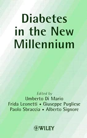 Diabetes in the New Millennium 1st Edition Kindle Editon