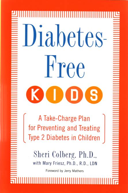 Diabetes-Free Kids A Take-Charge Plan for Preventing and Treating Type-2 Diabetes in Children Doc