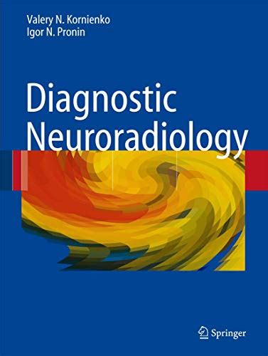 Diagnostic Neuroradiology 1st Edition Kindle Editon