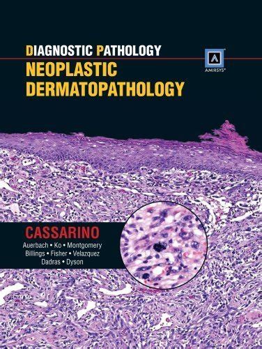 Diagnostic Pathology Neoplastic Dermatopathology - Published by Amirsys Epub