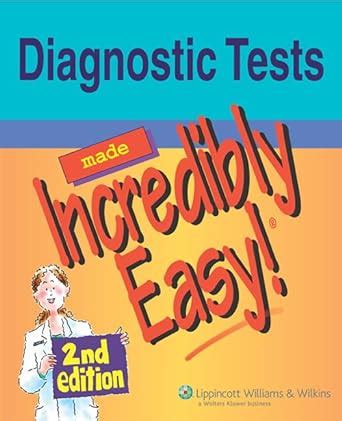 Diagnostic Tests Made Incredibly Easy! Kindle Editon