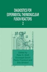 Diagnostics for Experimental Thermonuclear Fusion Reactors 2 1st Edition PDF