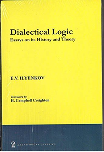 Dialectical Logic Essays on Its History and Theory 1st Indian Edition Reader