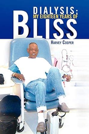 Dialysis My Eighteen Years of Bliss Kindle Editon