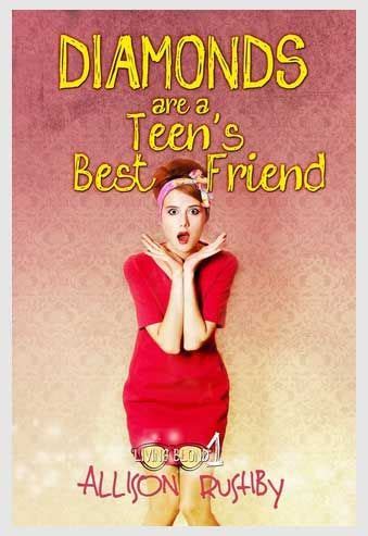 Diamonds Are A Teen s Best Friend The Living Blond trilogy Book 1