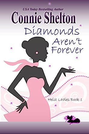 Diamonds Aren t Forever Heist Ladies Caper Mysteries Volume 1 Doc