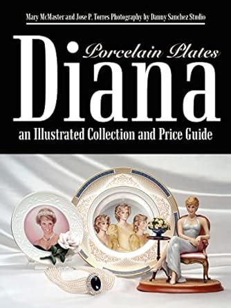 Diana an Illustrated Collection and Price Guide Porcelain Plates PDF