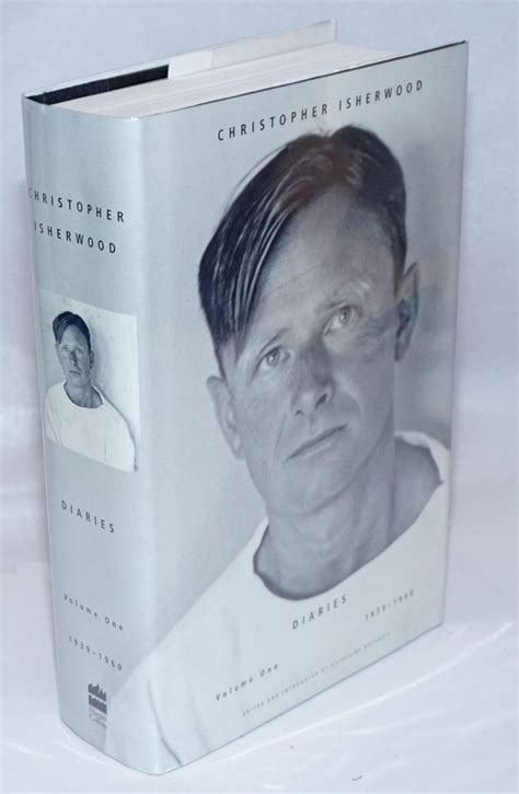 Diaries Volume 1 1939-1960 Christopher Isherwood Diaries Reader