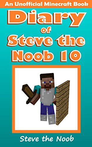 Diary of Steve the Noob 10 An Unofficial Minecraft Book Diary of Steve the Noob Collection PDF