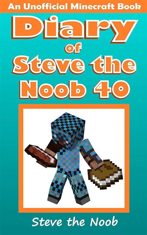 Diary of Steve the Noob 12 An Unofficial Minecraft Book Diary Steve the Noob Collection Epub