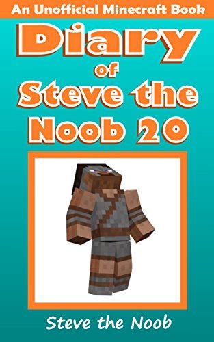 Diary of Steve the Noob 20 An Unofficial Minecraft Book Diary of Steve the Noob Collection