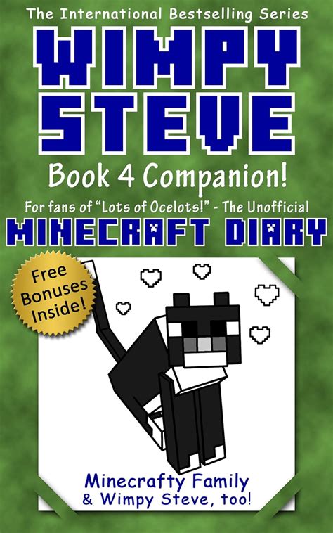 Diary of Wimpy Steve Book 4 Lots of Ocelots Companion Book 45 Unofficial Minecraft books for kids age 6 7 8 Wimpy Steve 1 2 3 4 5 6 7 8 Minecraft Wimpy Steve Minecraft Activity Books PDF