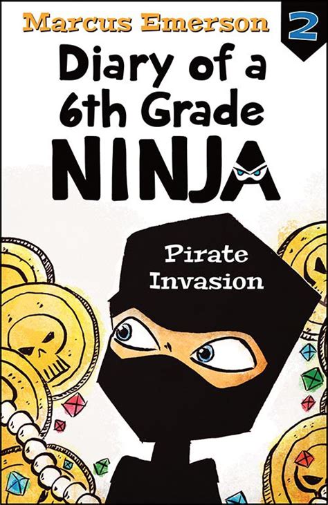 Diary of a 6th Grade Ninja 2 Pirate Invasion a hilarious adventure for children ages 9-12 Reader
