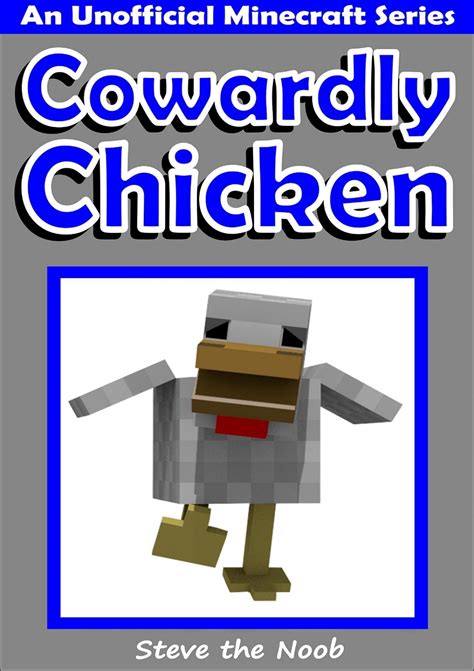 Diary of a Cowardly Chicken An Unofficial Minecraft Book Kindle Editon