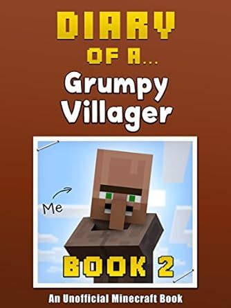 Diary of a Grumpy Villager Book 2 An Unofficial Minecraft Book Crafty Tales 58