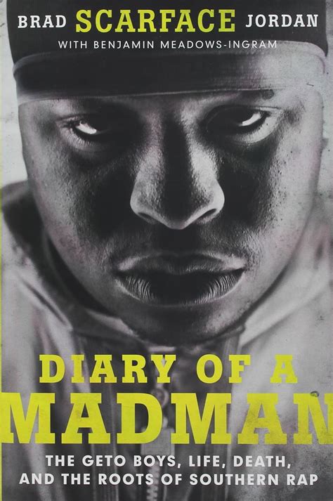 Diary of a Madman The Geto Boys Life Death and the Roots of Southern Rap Kindle Editon