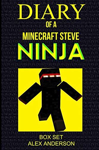 Diary of a Minecraft Steve Ninja Book 4 Ninja Steve