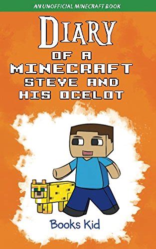 Diary of a Minecraft Steve and His Ocelot An Unofficial Minecraft Book Epub
