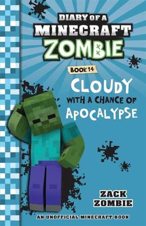 Diary of a Minecraft Zombie Book 14 Cloudy With a Chance of Apocalypse Reader