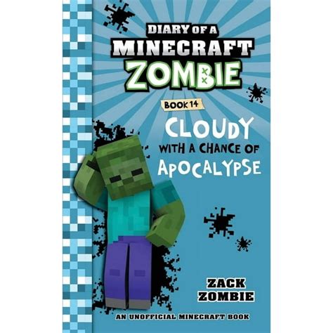 Diary of a Minecraft Zombie Book 14 Cloudy With a Chance of Apocalypse Reader